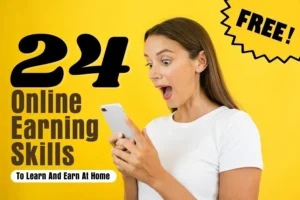 24 Most Profitable Online Earning Skills To Learn And Earn At Home