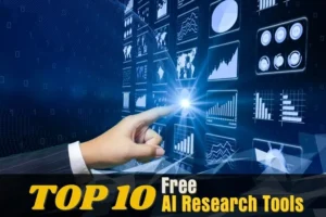 Top 10 Free AI Research Tools: Feature and How to Use!
