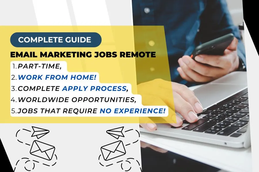 Email marketing jobs remote, Email marketing jobs remote no experience, Email marketing jobs remote work from home, Remote email marketing jobs worldwide, Email marketing jobs remote part time