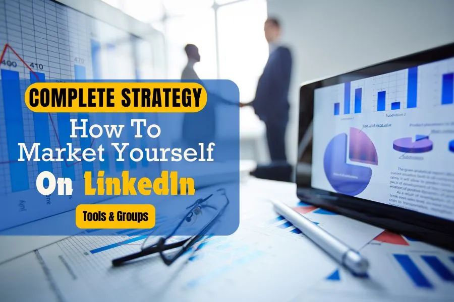 how to market yourself on LinkedIn LinkedIn marketing tools LinkedIn marketing groups linkedin marketing linkedin groups