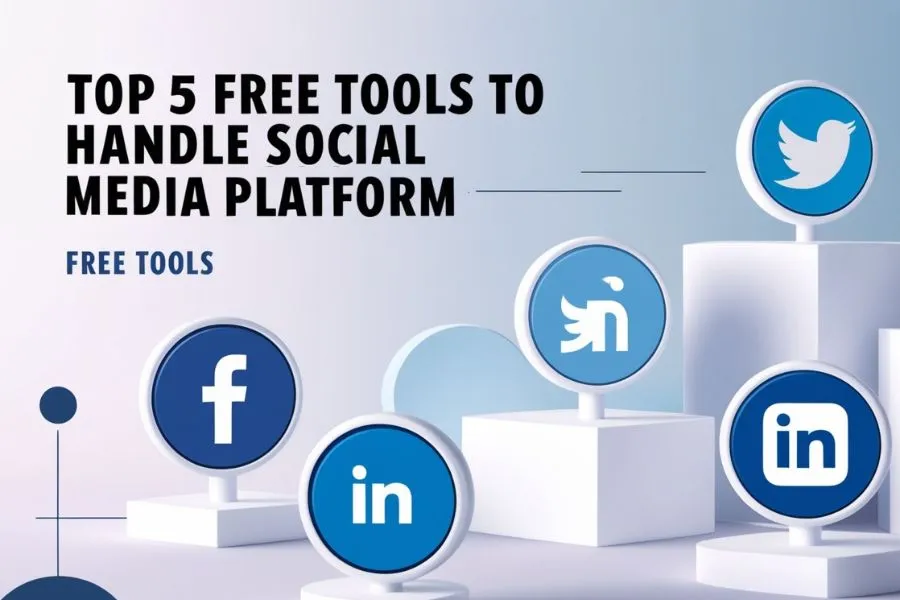 Free Tools To Handle Social Media Platform